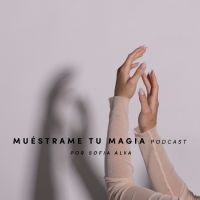 Muéstrame Tu Magia Podcast cover