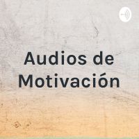 Audios de Motivación cover