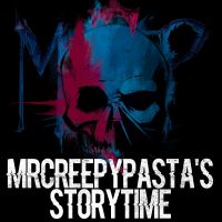 MrCreepyPasta's Storytime cover