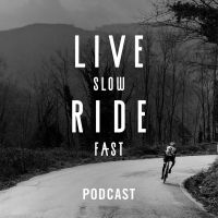 Live Slow Ride Fast Podcast cover