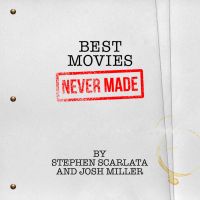 BEST MOVIES NEVER MADE cover