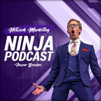 Network Marketing Ninja Podcast With Frazer Brookes cover