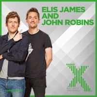 Elis James and John Robins on Radio X Podcast cover