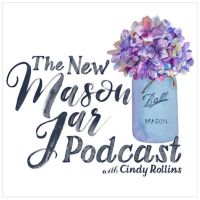 The New Mason Jar with Cindy Rollins cover