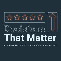 Decisions That Matter: A Public Procurement Podcast cover