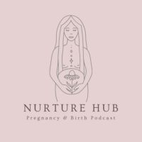 Nurture Hub - Pregnancy, Birth & Parenting Podcast cover