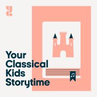 YourClassical Kids Storytime cover
