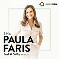 The Paula Faris 'Faith & Calling' Podcast cover