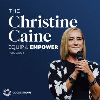 The Christine Caine Equip and Empower Podcast cover
