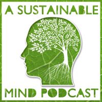 A Sustainable Mind - environment & sustainability podcast cover