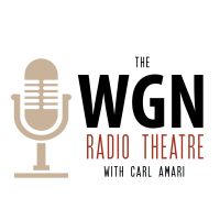 WGN - WGN Radio Theatre Podcast cover
