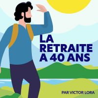 La retraite à 40 ans par Victor Lora cover