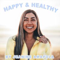 Happy & Healthy with Jeanine Amapola cover