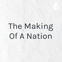 The Making Of A Nation cover