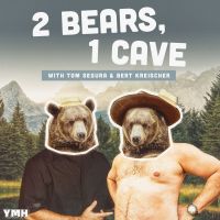 2 Bears, 1 Cave with Tom Segura & Bert Kreischer cover