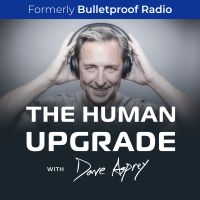 The Human Upgrade with Dave Asprey—formerly Bulletproof Radio cover