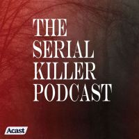 The Serial Killer Podcast cover
