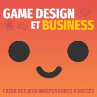 Game Design et Business - Jeux indé cover