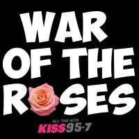 Kiss 95-7's War of the Roses cover