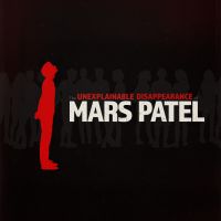 The Unexplainable Disappearance of Mars Patel cover