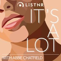 It's A Lot with Abbie Chatfield cover