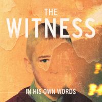 The Witness: In His Own Words cover