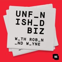 Unfinished Biz with Robin and Wayne cover