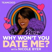 Why Won't You Date Me? with Nicole Byer cover
