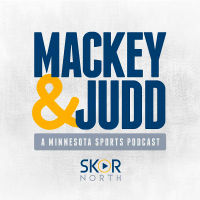 Mackey & Judd - a Minnesota Sports Podcast on SKOR North cover
