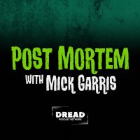 Post Mortem with Mick Garris cover