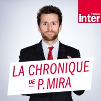 La chronique de Pablo Mira cover