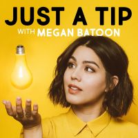 Just a Tip with Megan Batoon cover