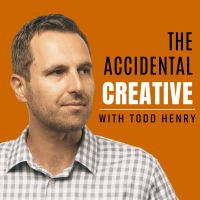 The Accidental Creative with Todd Henry cover