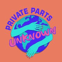 Private Parts Unknown (FKA Reality Bytes) cover