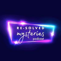 Re-Solved Mysteries: An Unsolved Mysteries Podcast cover
