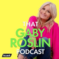 That Gaby Roslin Podcast cover