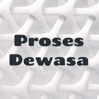 Proses Dewasa cover