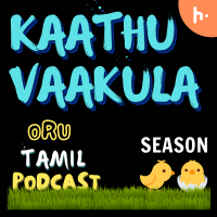Kaathuvaakula Oru Tamil Podcast cover