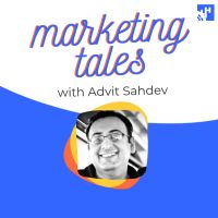 Marketing Tales with Advit Sahdev cover