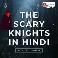 THE SCARY KNIGHTS IN HINDI cover