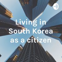 Living in South Korea as a citizen cover
