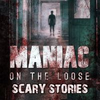 Maniac on the Loose Scary Stories cover