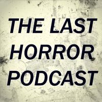 The Last Horror Podcast cover
