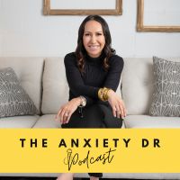 The Anxiety Dr. Podcast cover