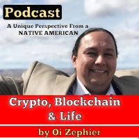 #Crypto, the #Blockchain & Life: A #Podcast by Oi Zephier cover