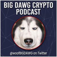 Big Dawg Crypto Podcast cover