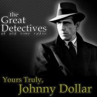 The Great Detectives Present Johnny Dollar cover