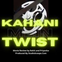 Kahani Mein Twist A Movie Review Podcast cover