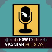 How to Spanish Podcast cover