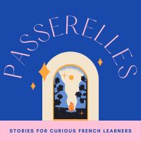 Passerelles : a French podcast for intermediate learners cover